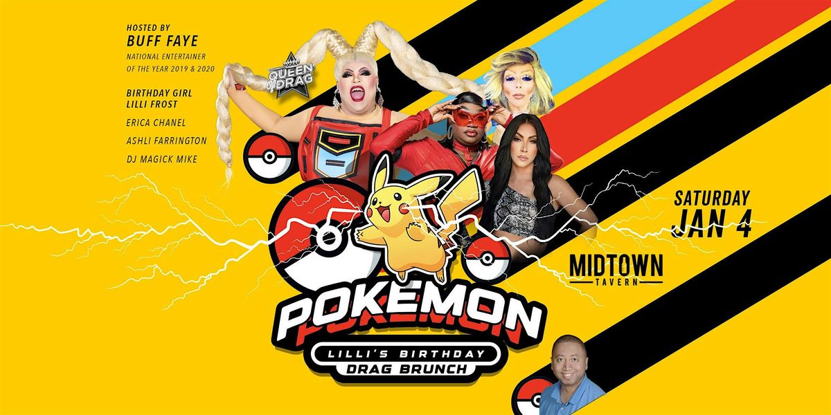 Buff Faye's "POKEMON" Drag Brunch : VOTED #1 BEST DRAG