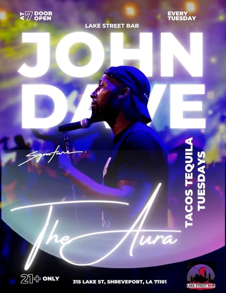 Tacos & Tequila Tuesdays Live featuring John Dave and the Aura. 