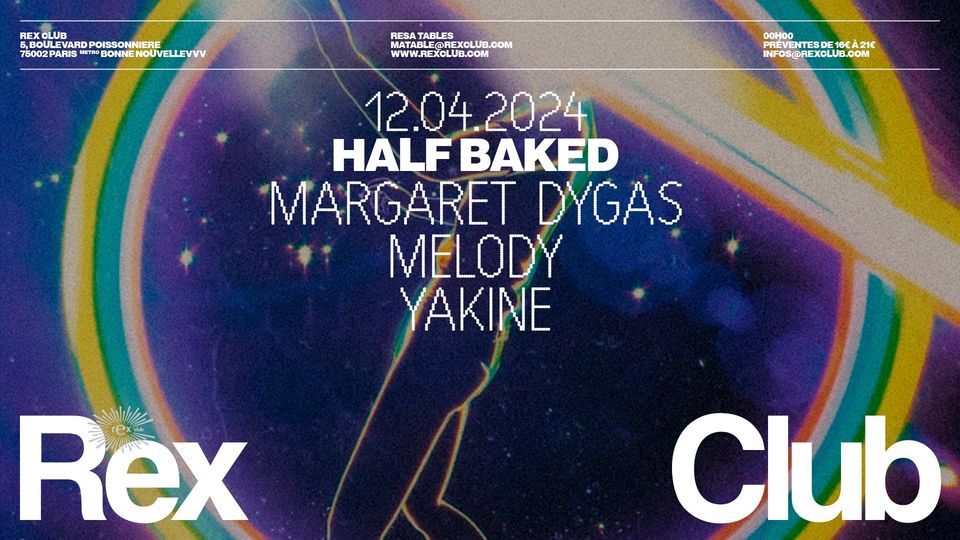 Half Baked 15th Years Of Love: Margaret Dygas, Melody, Yakine