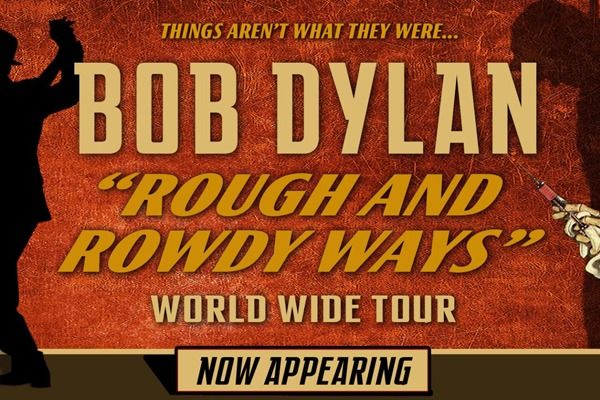 Bob Dylan: Rough and Rowdy Ways Tour