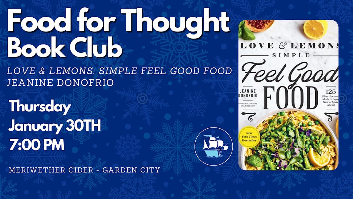 Food For Thought Cookbook Club - Love & Lemons: Simple Feel Good Food