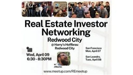 Real Estate Investor Networking with JMartin~Redwood City