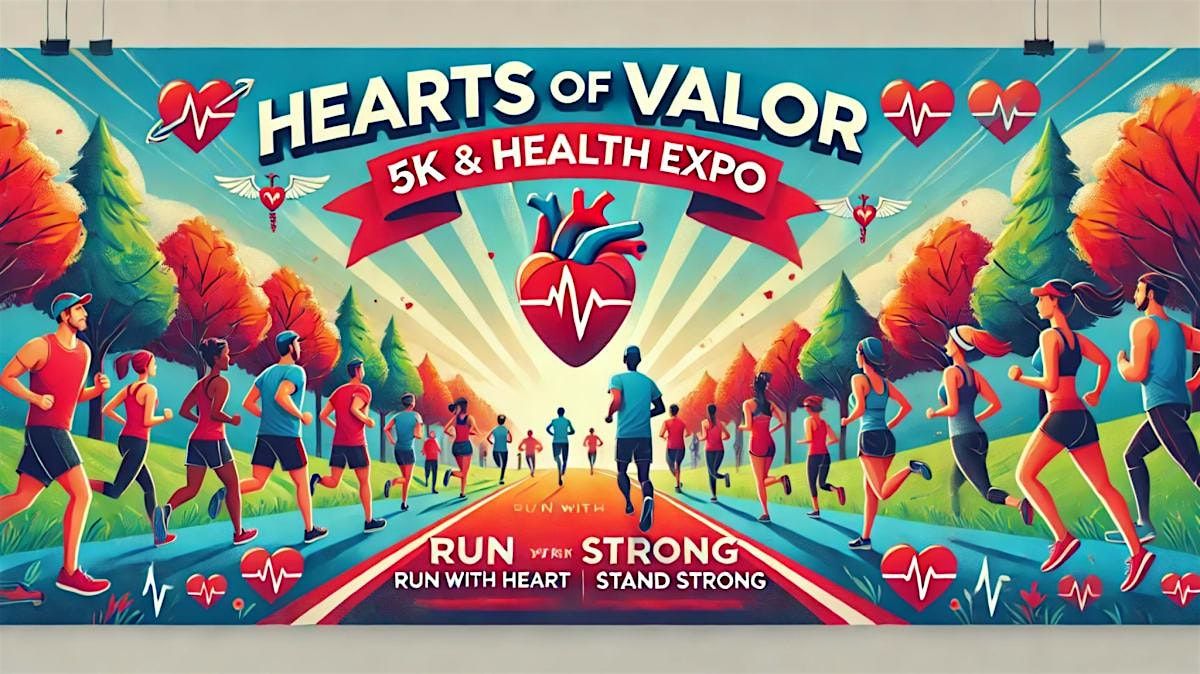 Hearts of Valor Inc 5k run\/walk and Health Expo