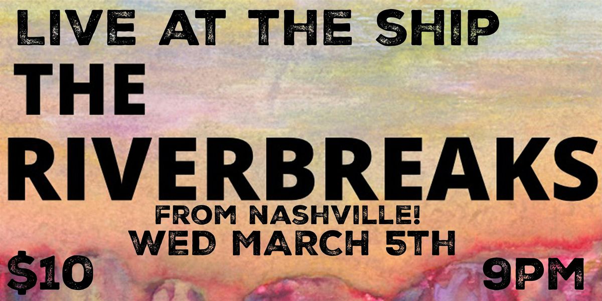 The Riverbreaks ~ From Nashville!