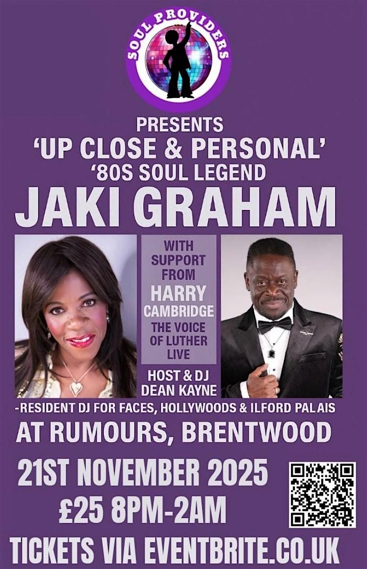 Soul Providers Presents - JAKI GRAHAM LIVE! + special guest HARRY CAMBRIDGE