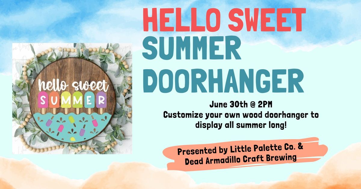 Hello Sweet Summer Door Sign Paint n Sip