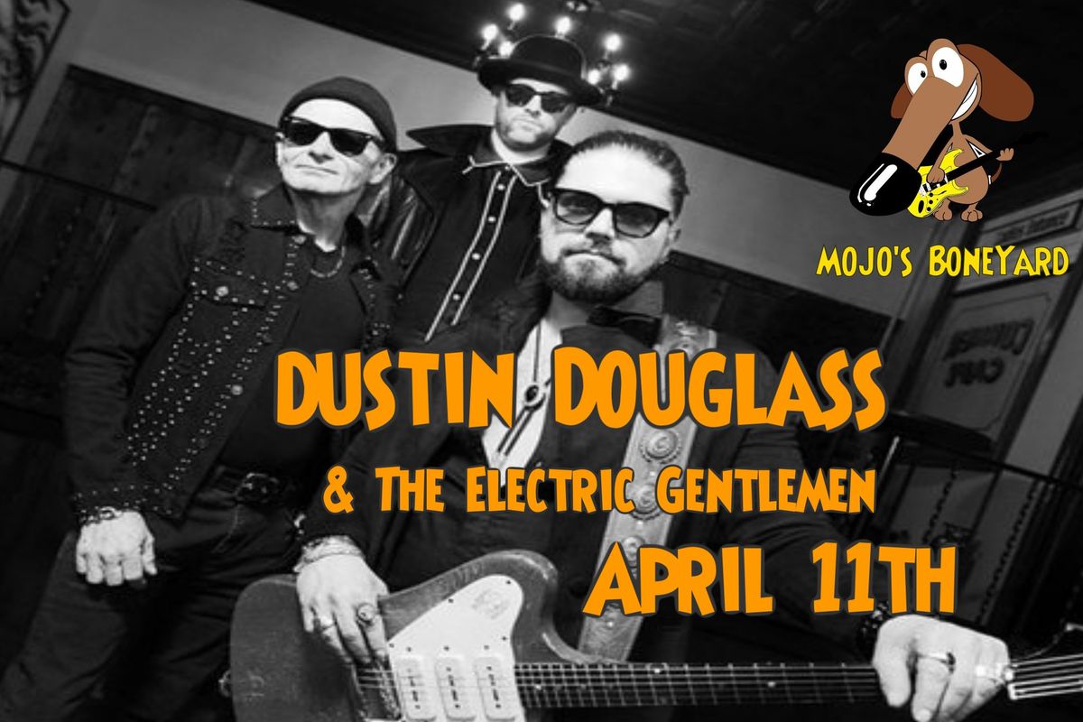 Dustin Douglas & the Electric Gentlemen