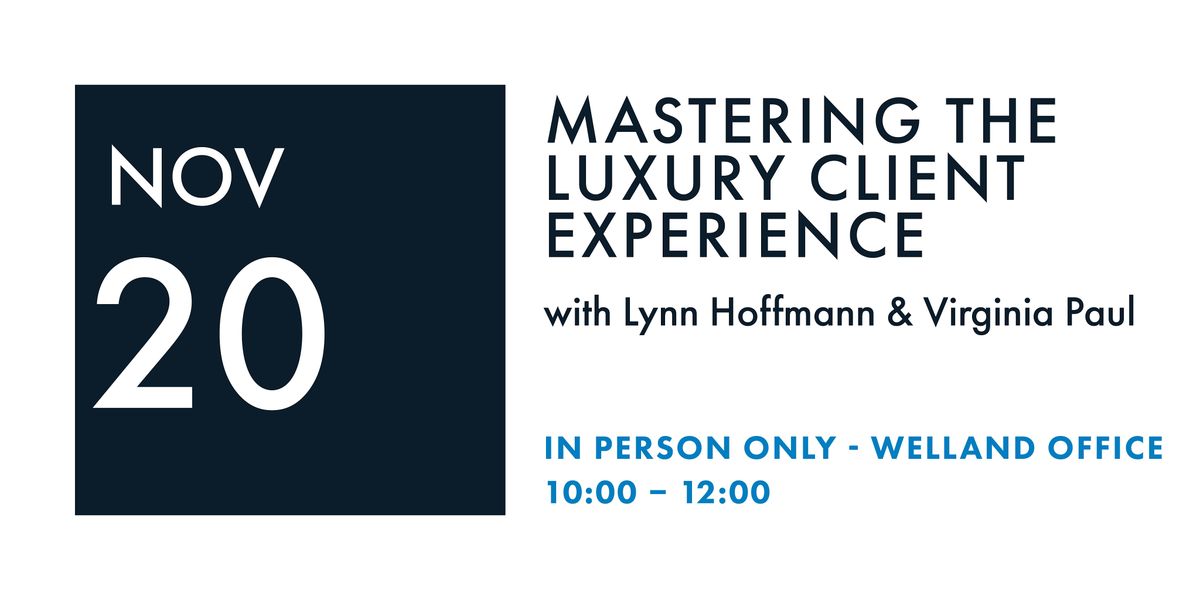 MASTERING THE LUXURY CLIENT EXPERIENCE