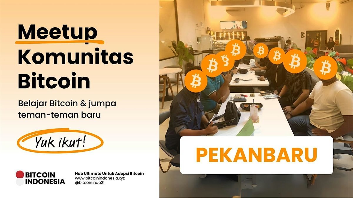 Bitcoin Indonesia Community Meetup Pekanbaru 10 Oktober 2025