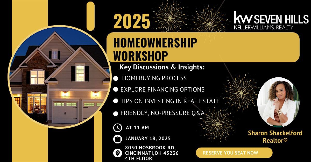 Make 2025 Your Year to Achieve Homeownership!