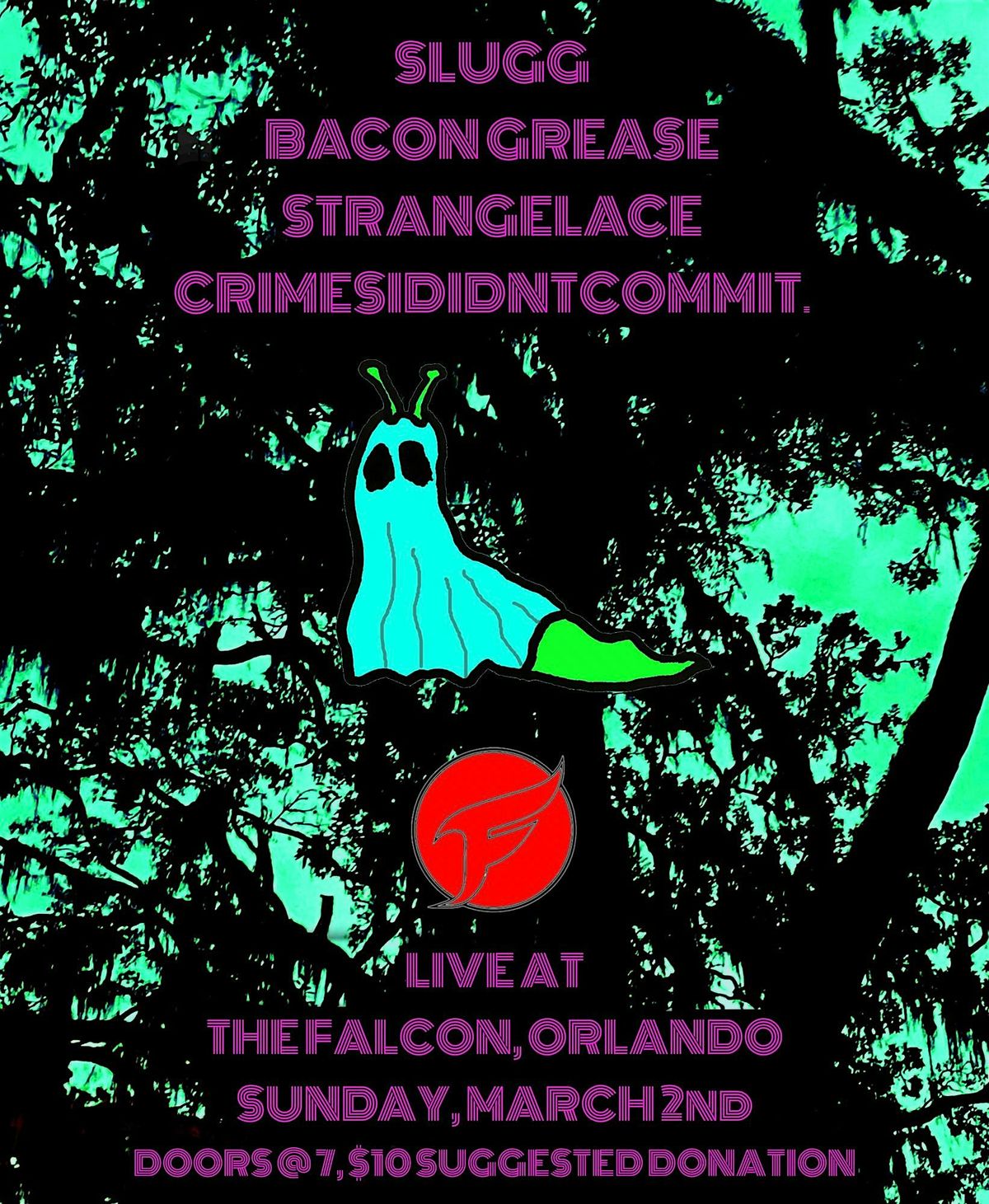 SLUGG, Bacon Grease, Strangelace, CrimesIDidntCommit