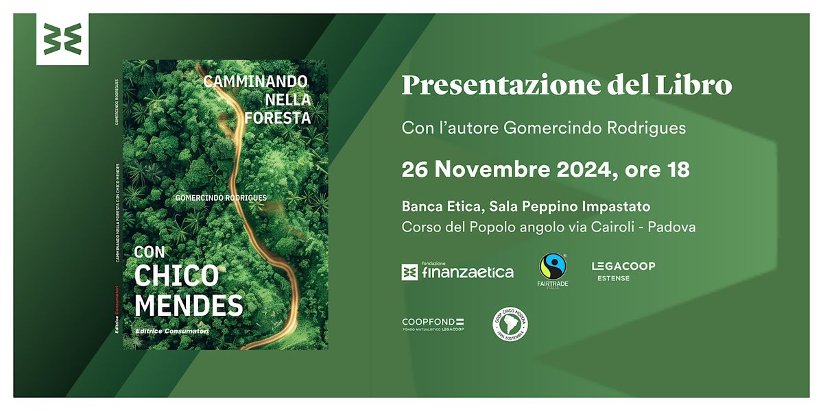 Presentazione del Libro "Camminando nella foresta con Chico Mendes"