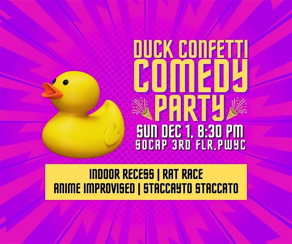 Duck Confetti Comedy Party