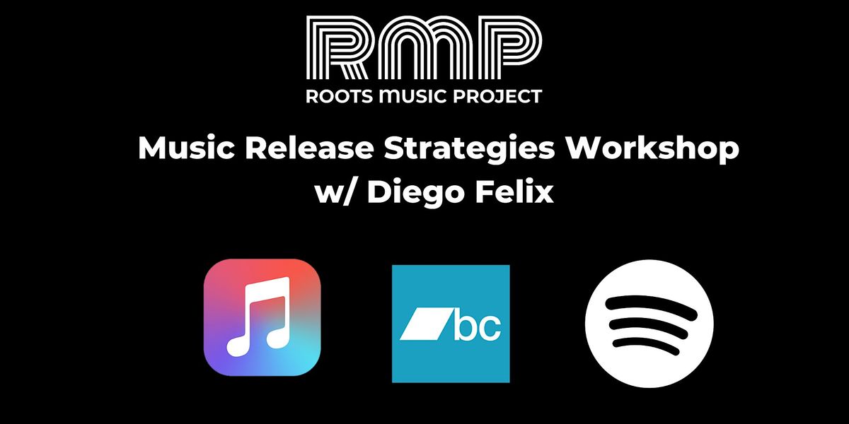 Music Release Strategies Workshop