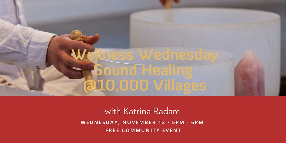 Wellness Wednesday @10,000 Villages