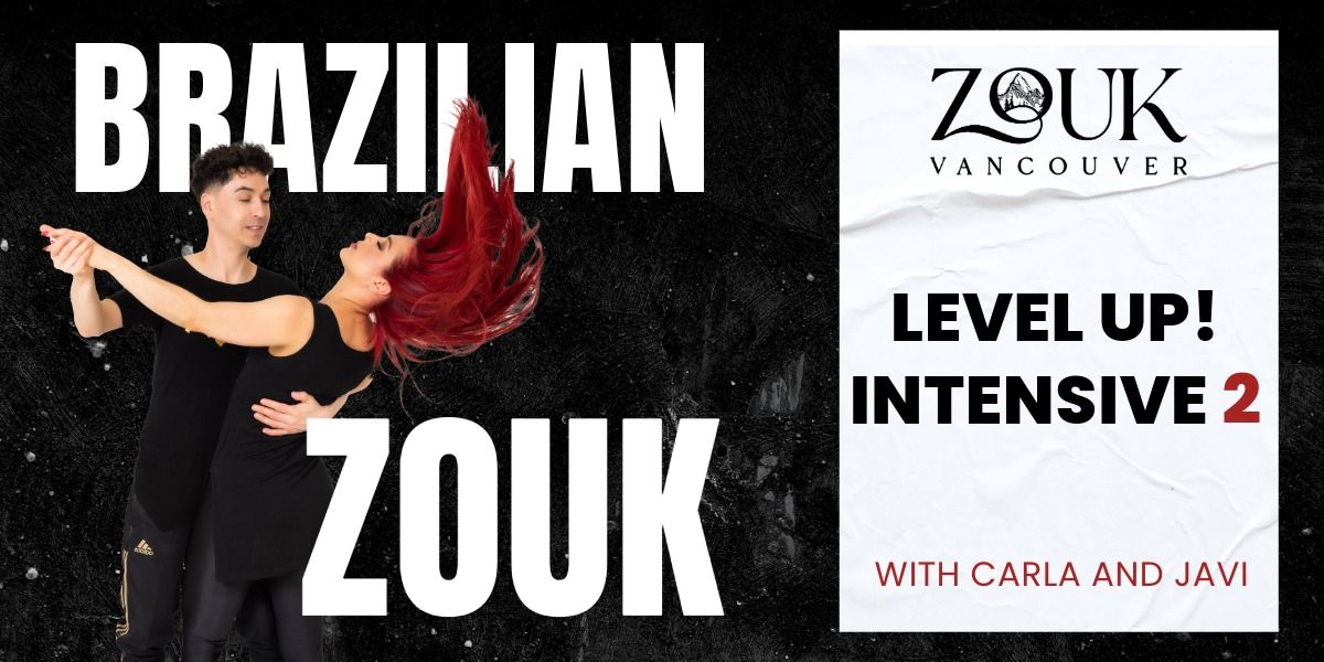 Brazilian Zouk - Level UP 2 Intensive | Sundays