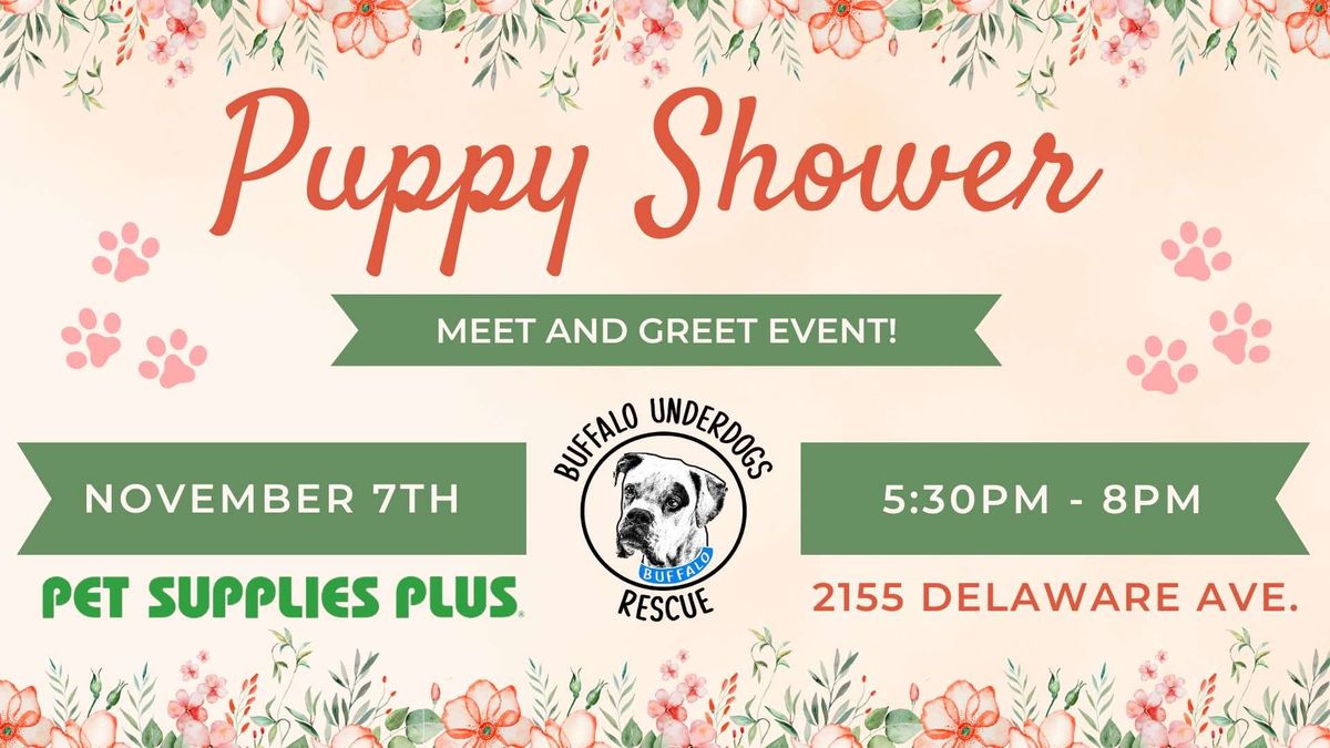 \ud83d\udc99\ud83e\ude77Puppy Shower at PSP\ud83e\ude77\ud83d\udc99