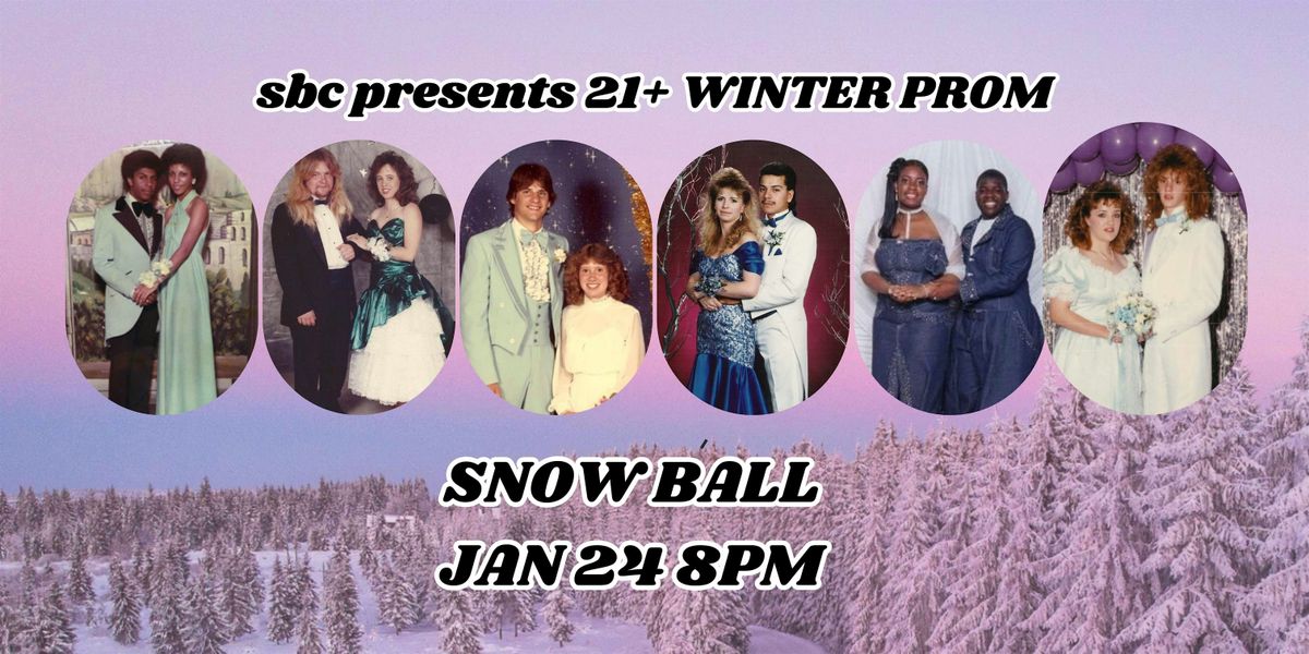 SNOW BALL at Sassafras Saloon... a 21+ winter prom