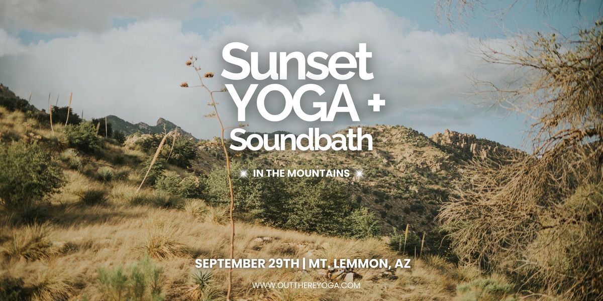 Sunset Yoga + Sound Bath | Mt. Lemmon