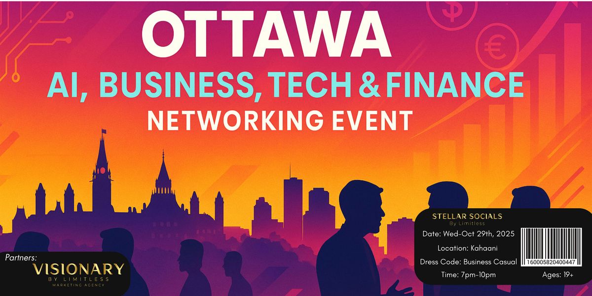 Ottawa AI, Business, Tech & Finance Networking Event