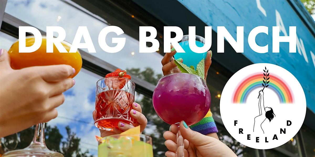 Drag Brunch at Freeland Spirits
