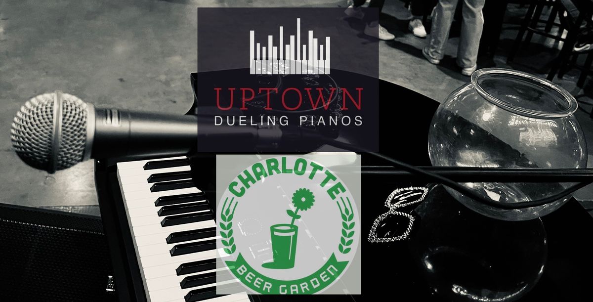 Uptown Dueling Pianos LIVE at Charlotte Beer Garden