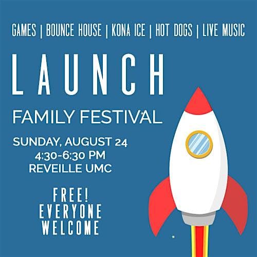 Launch Family Festival at Reveille UMC