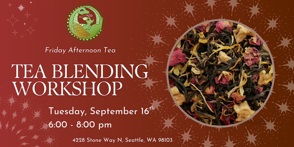 September Tea Blending Workshop
