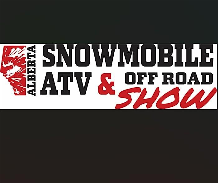 Alberta Snowmobile ATV & Off Road Show 2025 VIP Advance Ticket
