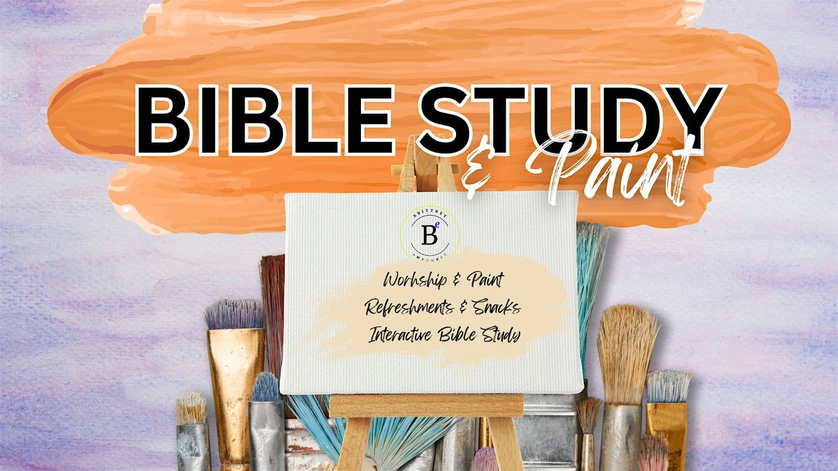 Bible Study & Paint