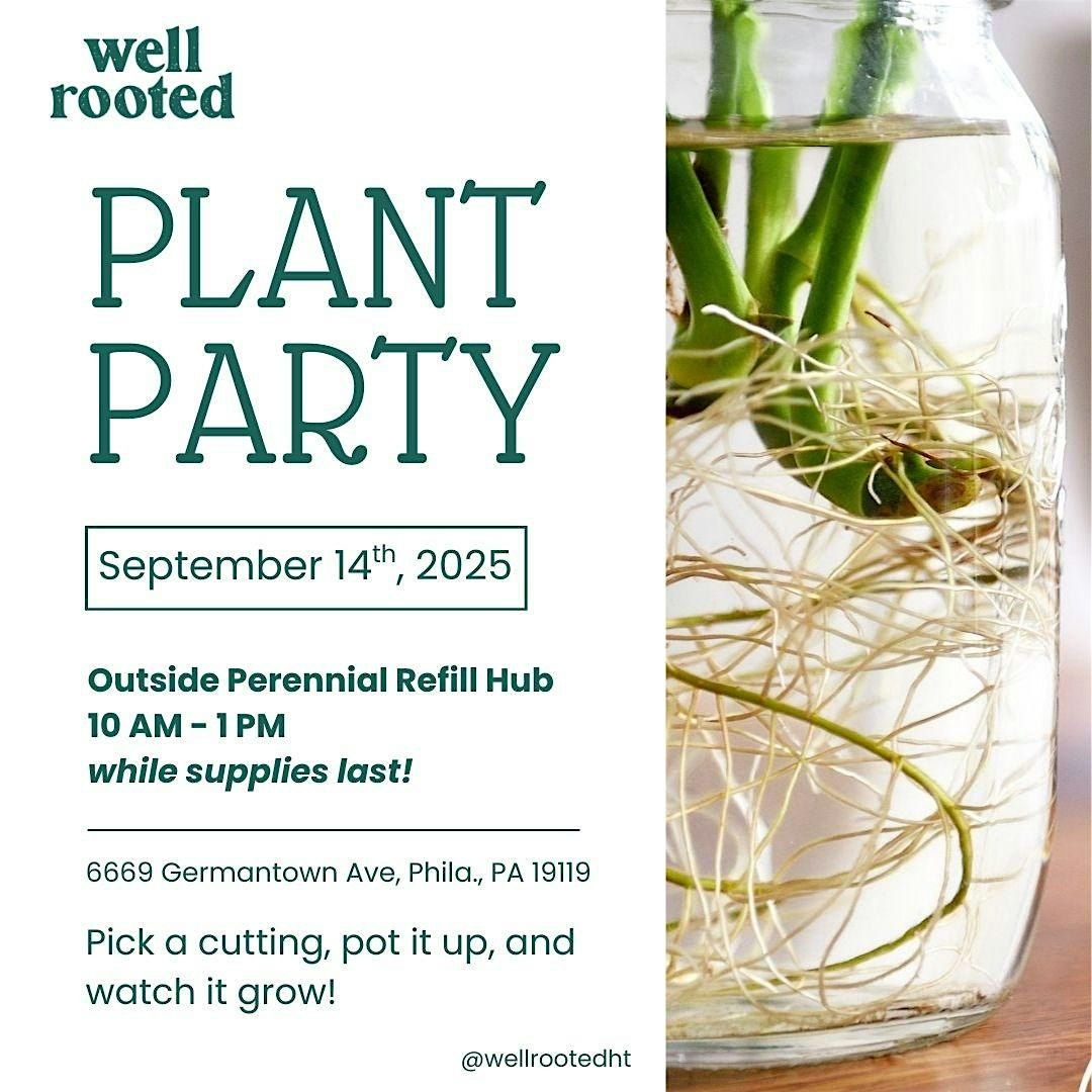 Plant Propagation Party at Perennial Refill Hub!