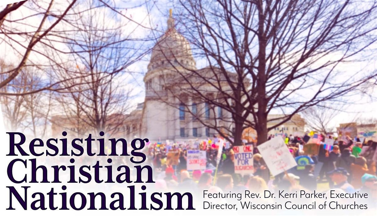 Resisting Christian Nationalism: What Is It and What Can I Do?