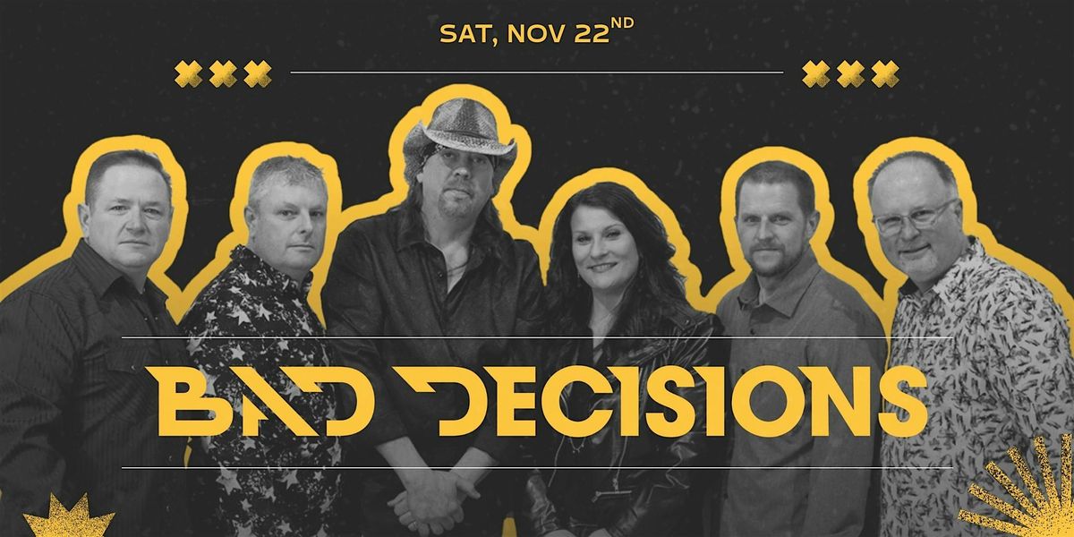 Bad Decisions