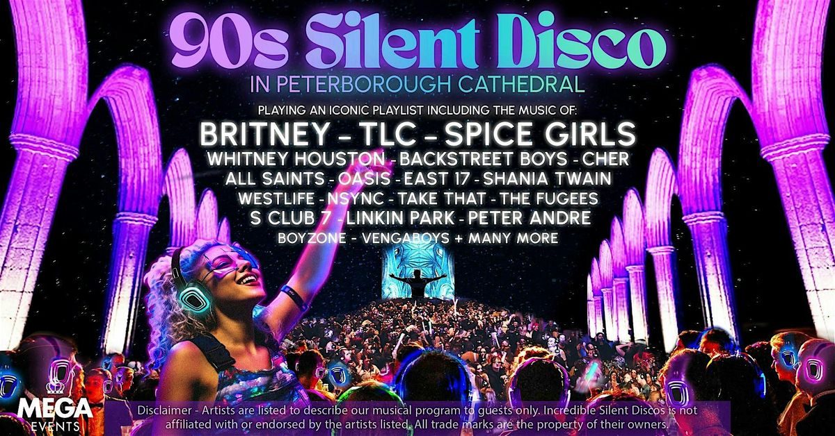 90s Silent Disco in Peterborough Cathedral - Fri 5th Dec 2025