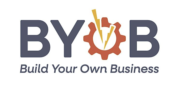 BYOB: Build Your Own Business