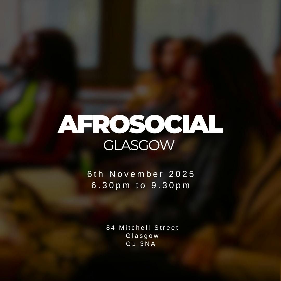 AFROSOCIAL Glasgow I Professional Networking