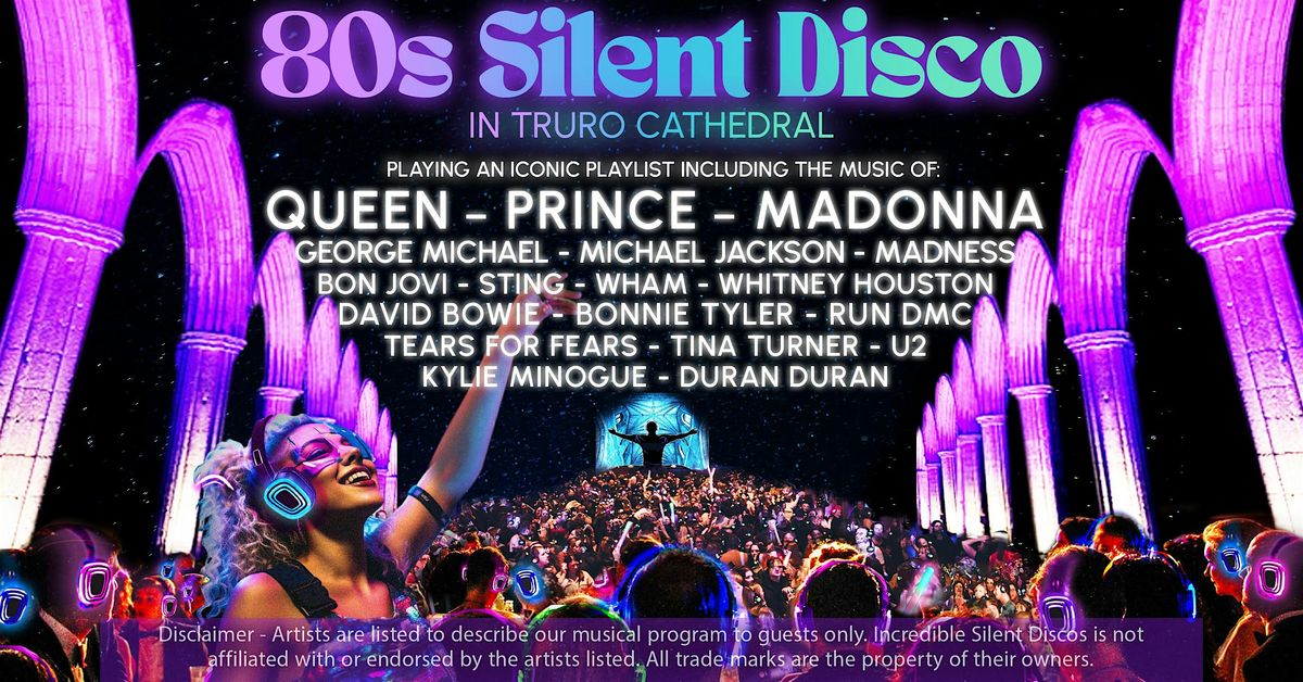 80s Silent Disco in Truro Cathedral - Saturday 7th June 2025