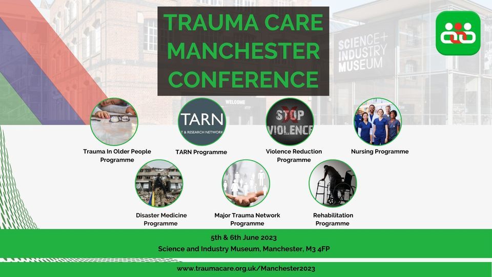 Trauma Care Manchester Regional Conference 2023, Science and Industry ...