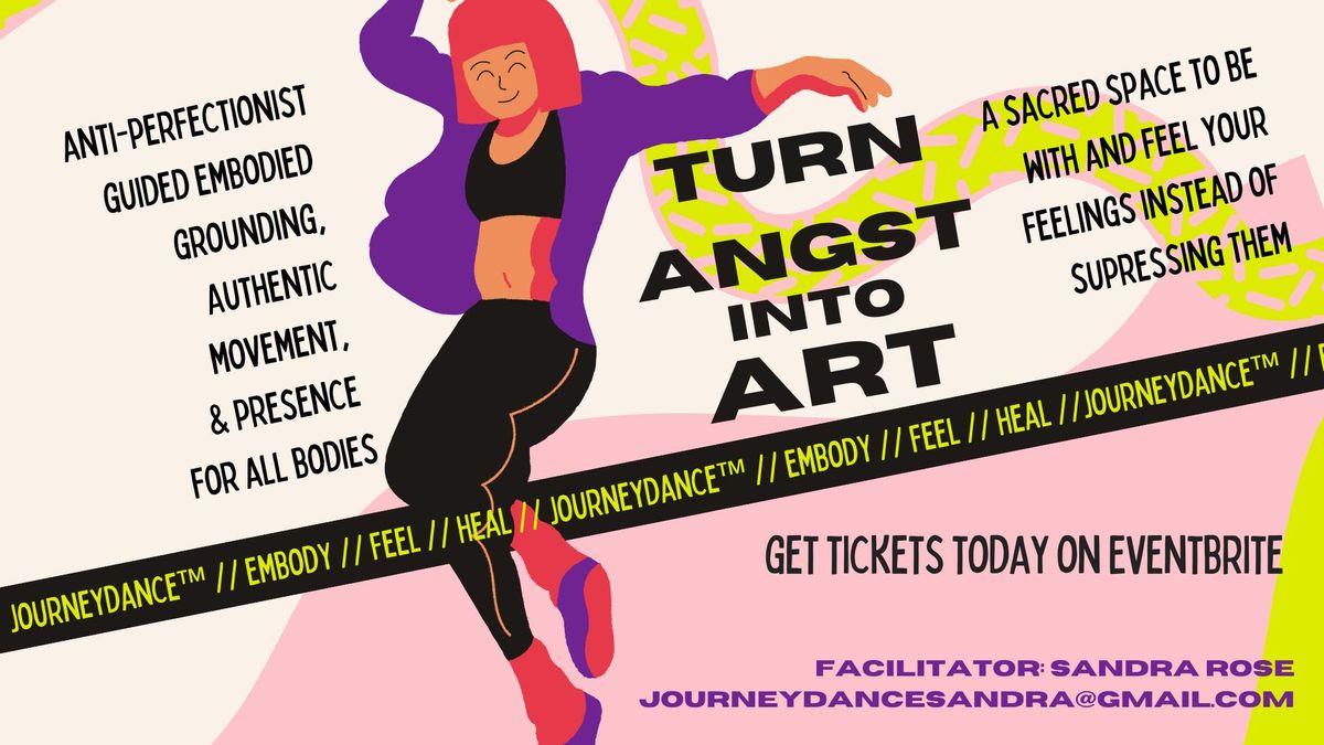 Express Yourself with JourneyDance\u2122: Turn Angst Into Art