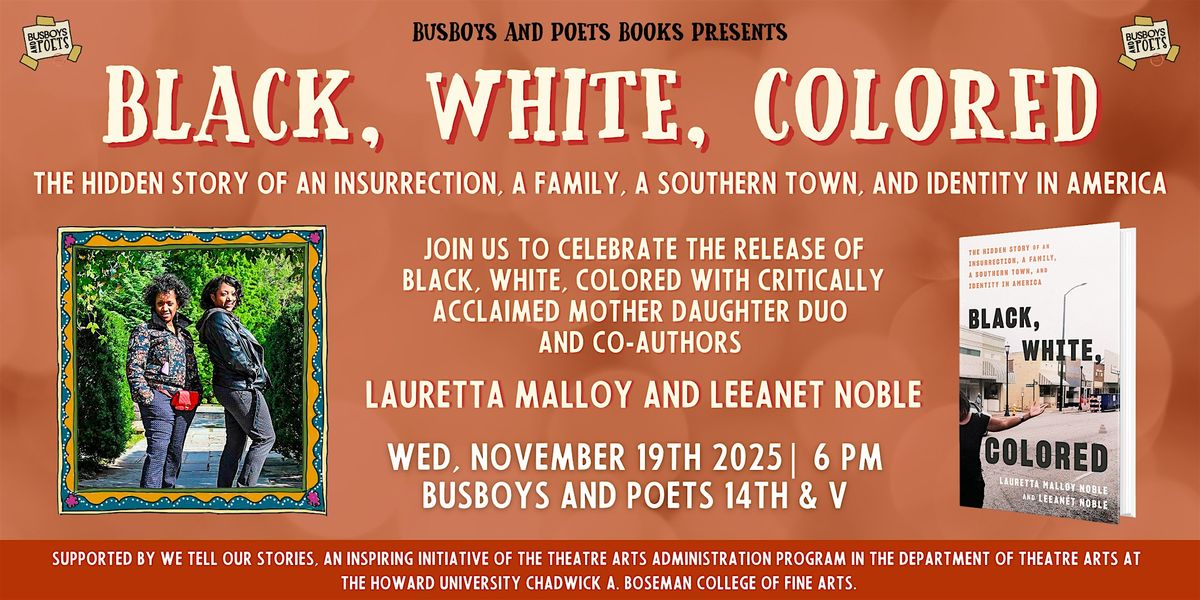 BLACK, WHITE, COLORED | A Busboys and Poets Books Presentation