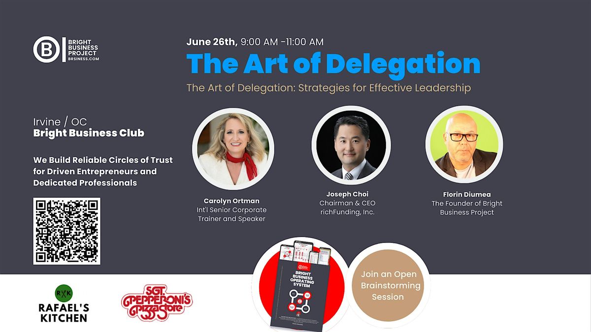 Irvine Bright Business Club \u2014 The Art of Delegation
