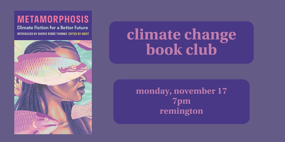 Climate Change Book Club - Metamorphosis