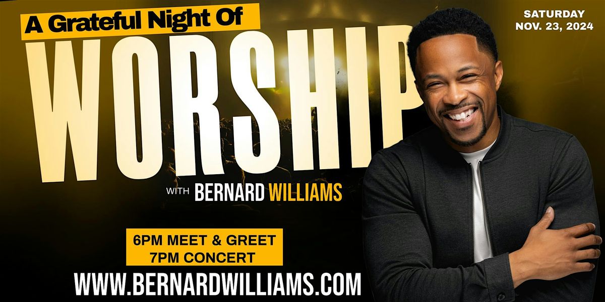 A Grateful Night of Worship with Bernard Williams