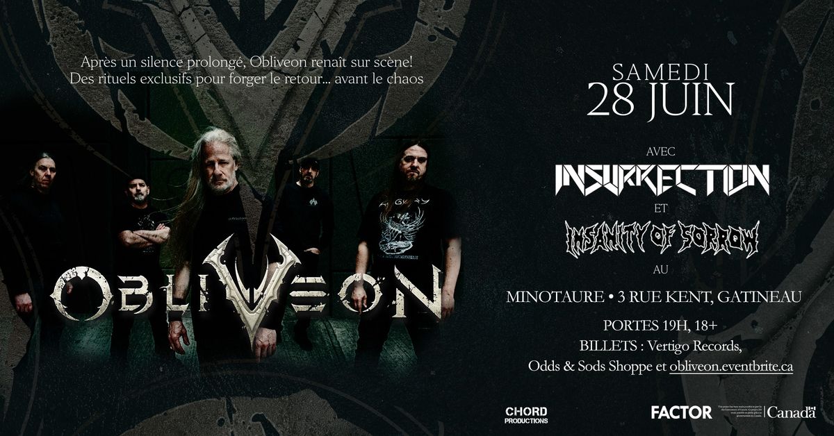 Obliveon, Insurrection, Insanity of Sorrow au Minotaure