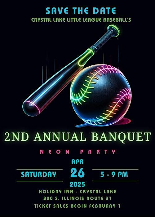 Crystal Lake Little League 2nd Annual Banquet- NEON PARTY