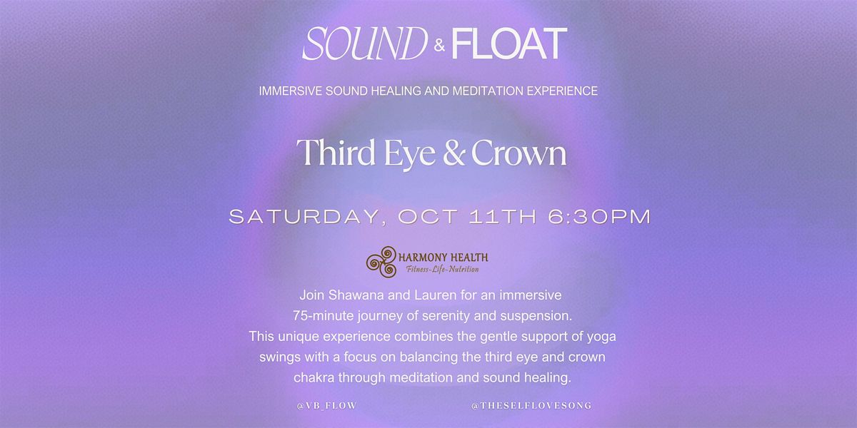 Sound & Float - (Third Eye and Crown)