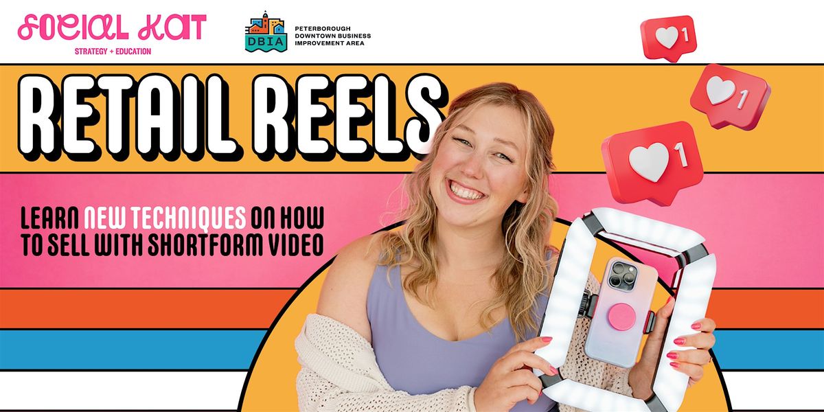 Retail Reels: How to Sell with Shortform Video
