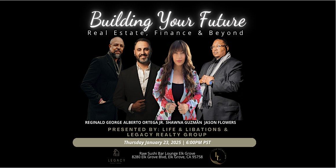 Building Your Future: Real Estate, Finance & Beyond