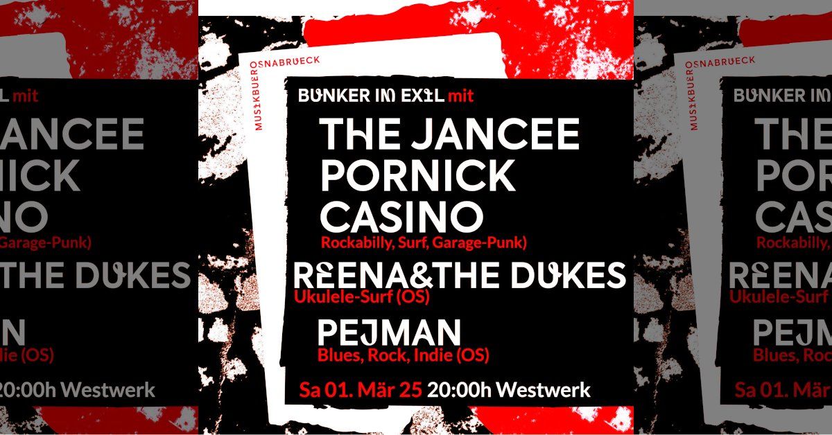 WESTWERK141 Jancee Pornick Casino | Reena & The Dukes | Pejman