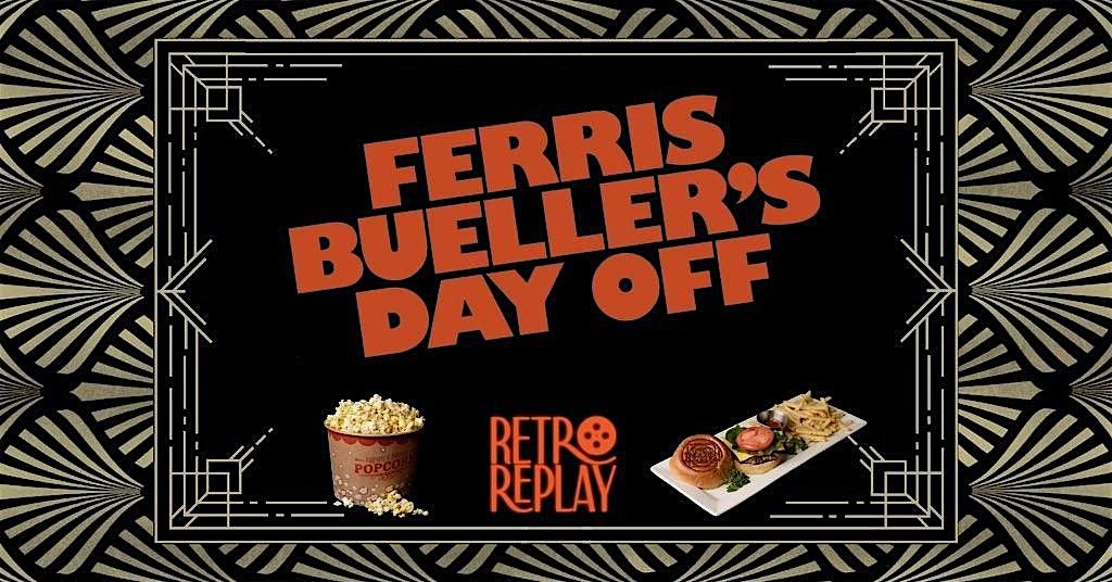 Retro Replay: Ferris Bueller's Day Off (1986) | The Tarlton Theatre